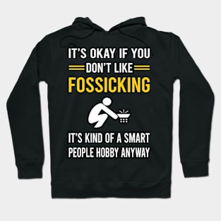 Smart People Hobby Fossicking Fossick Hoodie